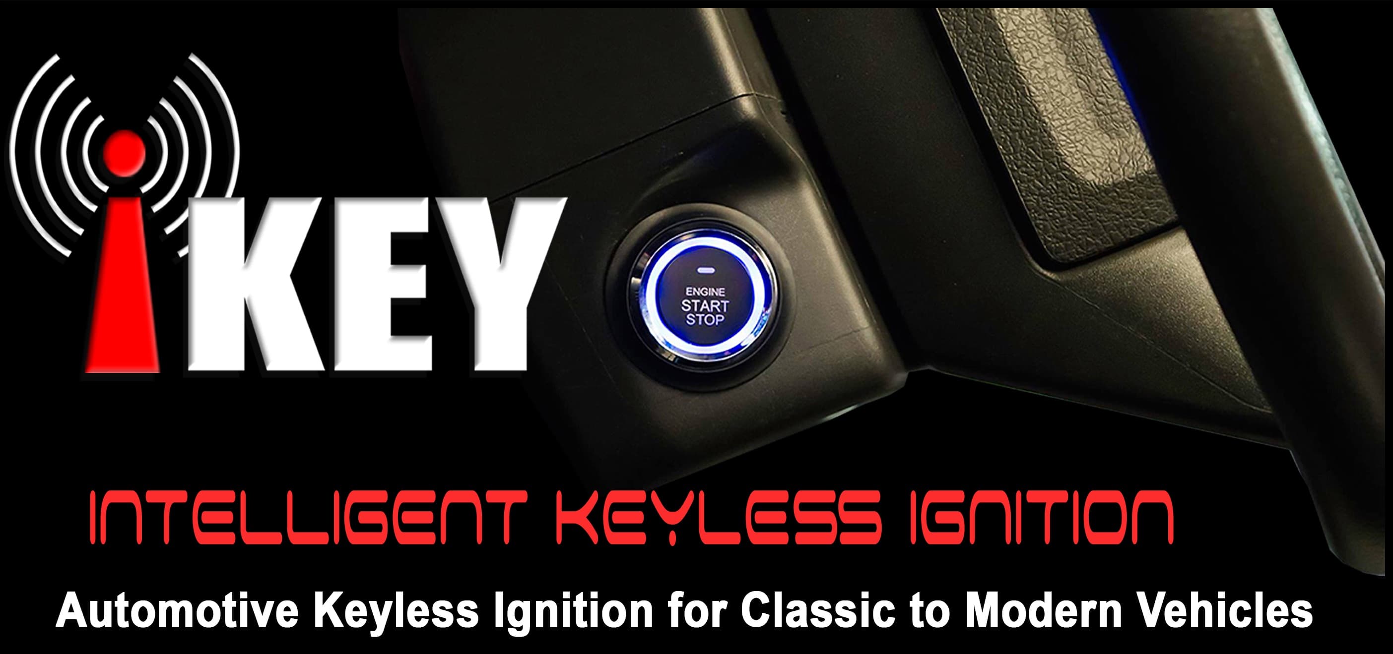 iKey Intelligent Keyless Ignition - Automotive Keyless Ignition for Classic to Modern Vehicles